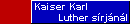 Kaiser Karl V.Luther sírjánál